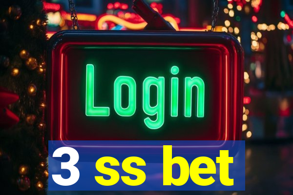 3 ss bet